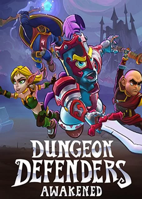 地牢守护者：觉醒／Dungeon Defenders： Awakened