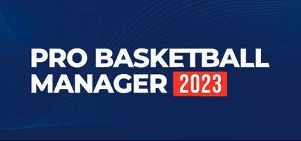 职业篮球经理2023／Pro Basketball Manager 2023
